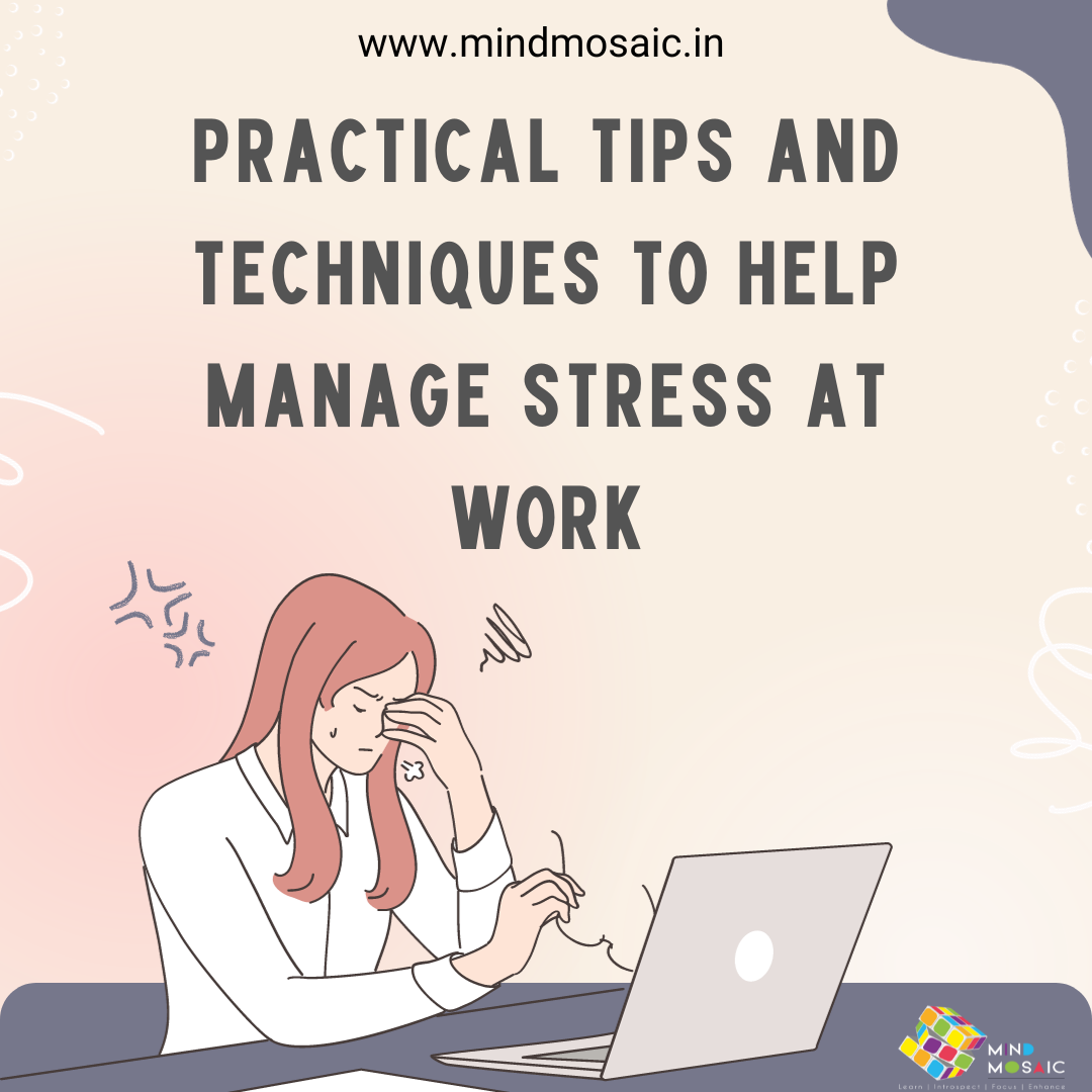 Practical tips and techniques to help manage stress at work